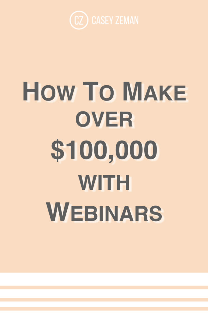 How to Make over $100,000 with Webinars.001